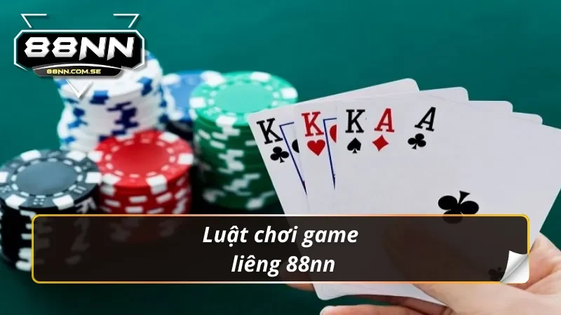 Luật chơi chính xác của liêng 88nn