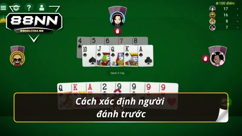 Cách xác định người đánh trước trong tiến lên miền nam 88nn